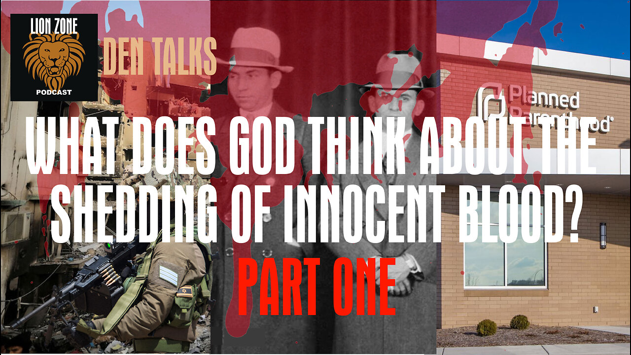 What does God think about the shedding of innocent blood? Part One | Lion Zone 10 31 25