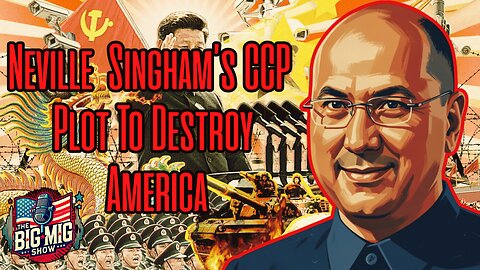 EXPOSED! Neville Singham’s CCP Plot To Destroy America