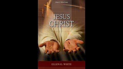 Jésus-Christ (1/3) – Livre Audio Français | Ellen G. White 🇫🇷