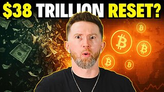 Did The Great $38 Trillion Bitcoin Reset Just Begin?!
