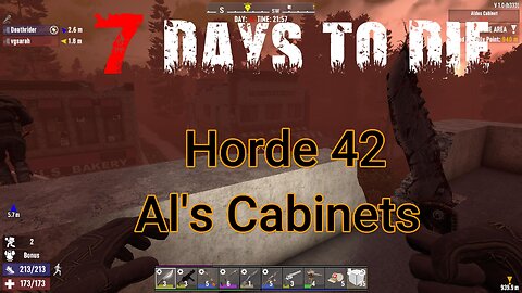 7 Days To Die - V1 - Horde 42 - Al's Cabinets