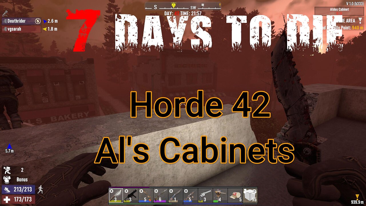 7 Days To Die - V1 - Horde 42 - Al's Cabinets