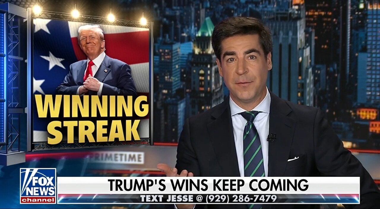 Watters: Trump's Wins Keep Coming