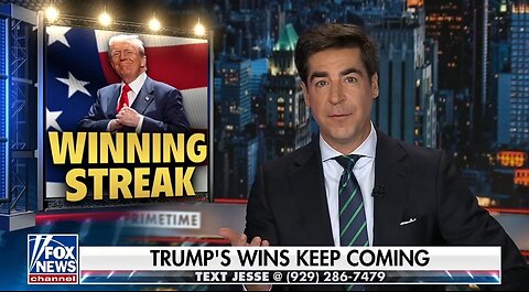 Watters: Trump's Wins Keep Coming