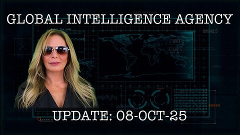 08-OCT-25 GLOBALE INTELLIGENCE AGENCY REPORT