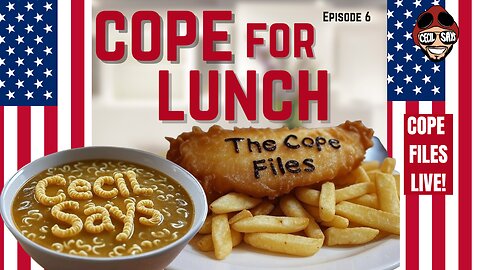 Cope For Lunch- Government Shutdown Cope. International Cope.