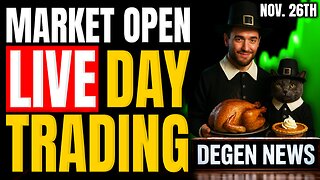 Live Day Trading, Breaking Market News & Happy Thanksgiving!
