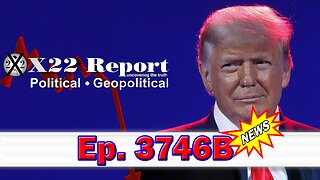 X22 Report Episode #3746B - The [DS]/Swamp Is Fighting Back, Trump Is Bring Them Down The Path To Destruction