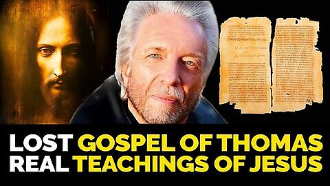 Gregg Braden: The Lost Gospel of Thomas That Changes EVERYTHING! - 3/9/25