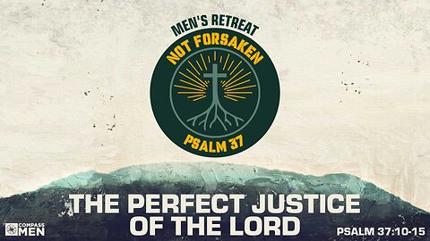 The Perfect Justice of the Lord (Psalm 37:10-15) | Men's Retreat 2025 | Pastor Roi Brody