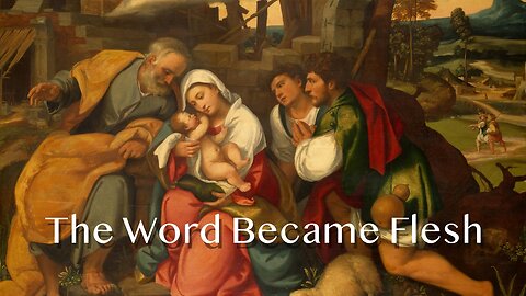 The Word Became Flesh - John 1:1-18 - 2nd Sunday after Christmas
