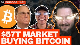 IGNORE Nation States: This $57T Market is Buying Bitcoin | EP 1162