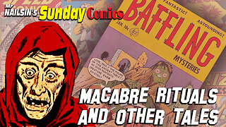 Mr Nailsin's Sunday Comics: Mcabre Rituals And Other Tales!