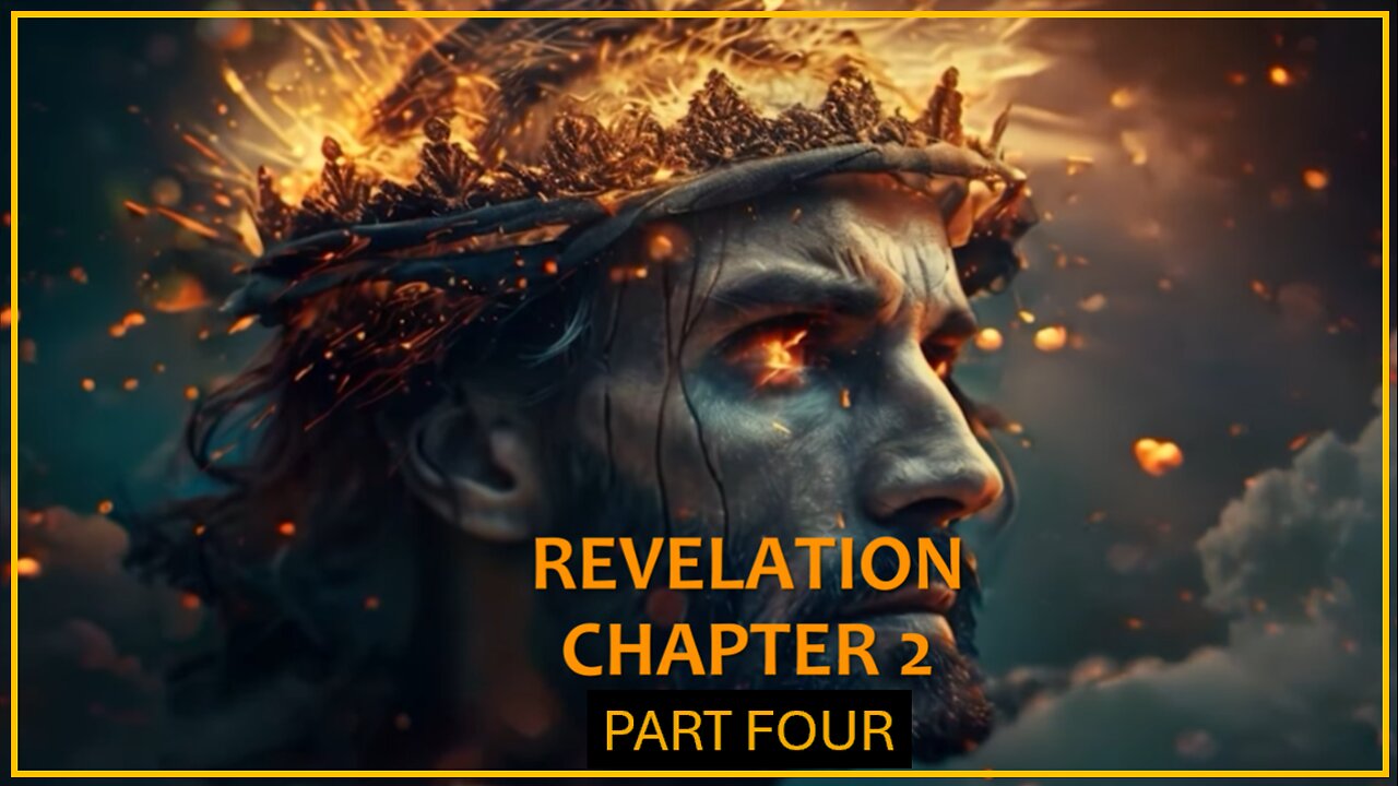 REVELATION CHAPTER 2 - PART FOUR