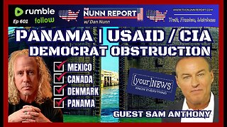 [Ep 601] USAID / CIA | Panama | Guest Sam Anthony of [your]NEWS