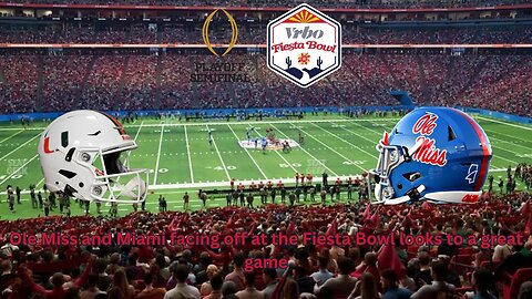 Ole Miss versus Miami in the Fiesta Bowl looks to a great game with a lot of storylines