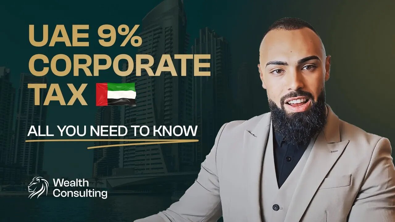 Everything You Need To Know About UAE's 9% Corporate Tax