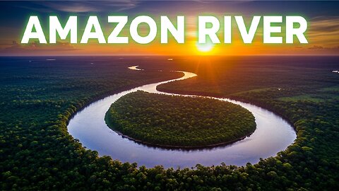 Secrets of the Amazon River: Wildlife, Mystery & Adventure.