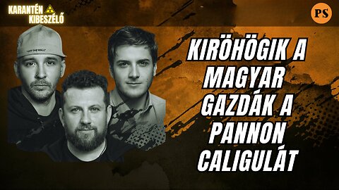 Kiröhögik a magyar gazdák a pannon Caligulát