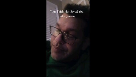 Your Faith Has Saved You