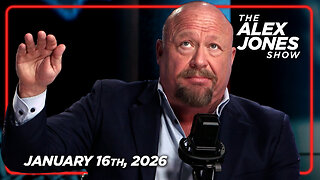 FULL ALEX JONES SHOW — 1/16/26