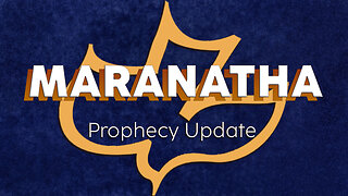 Maranatha Prophecy Update | 1/25/26