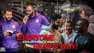 IUIC Everyone Exploits Black Wealth, Here's Why