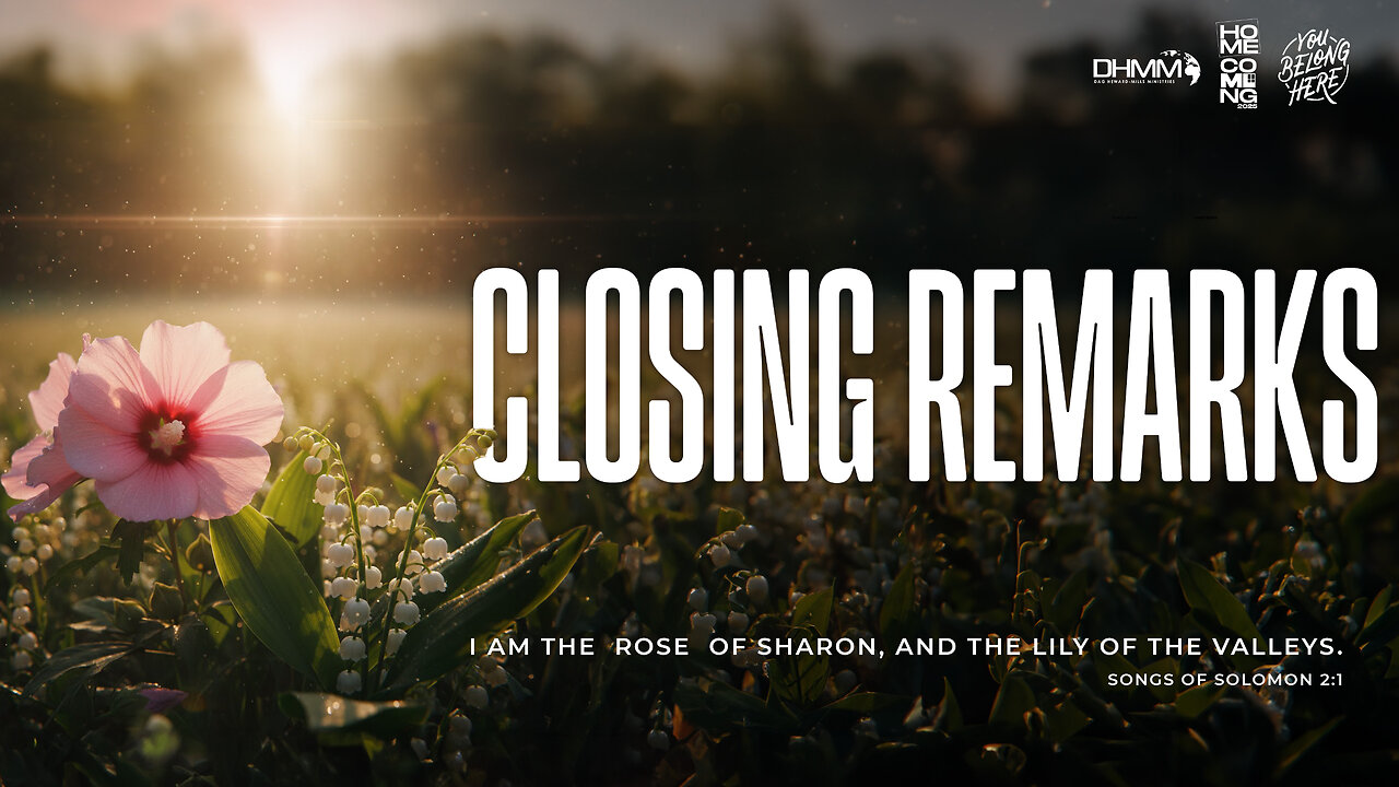 CLOSING REMARKS | HOME COMING | DAG HEWARD-MILLS 2025