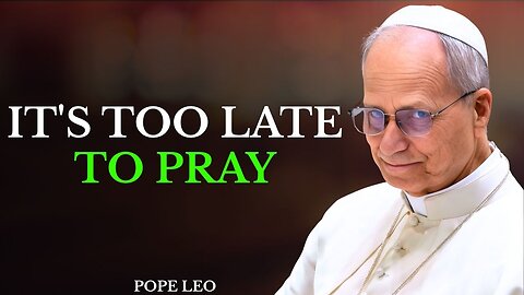 Urgent Warning from Pope Leo About the 3 Days of Darkness Every Catholic Must Hear | Pope Leo XIV