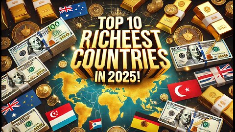10 Richest Countries In The World 2025|#Viral #Funandfeastdiaries