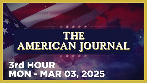 THE AMERICAN JOURNAL [3 of 3] Monday 3/3/25 • FREED J6er STEWART RHODES TELLS HIS STORY • Infowars