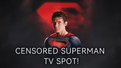 Superman TV spot Censored?