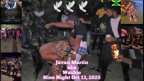 🕊 Javan Martin aka Washie Nine Night Oct 13, 2025