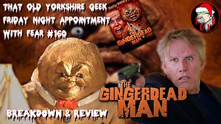 TOYG! Friday Night Appointment With Fear #160 - The Gingerdead Man (2005) Breakdown/Review -SPOILERS