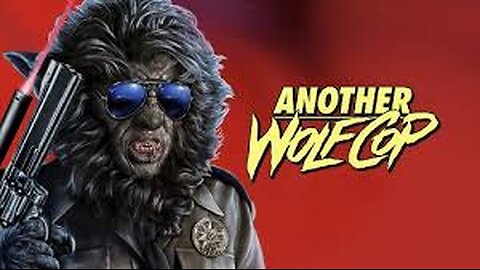 Wolf Cop2 - (Another Wolf Cop) - Horror/ Comedy- 2016