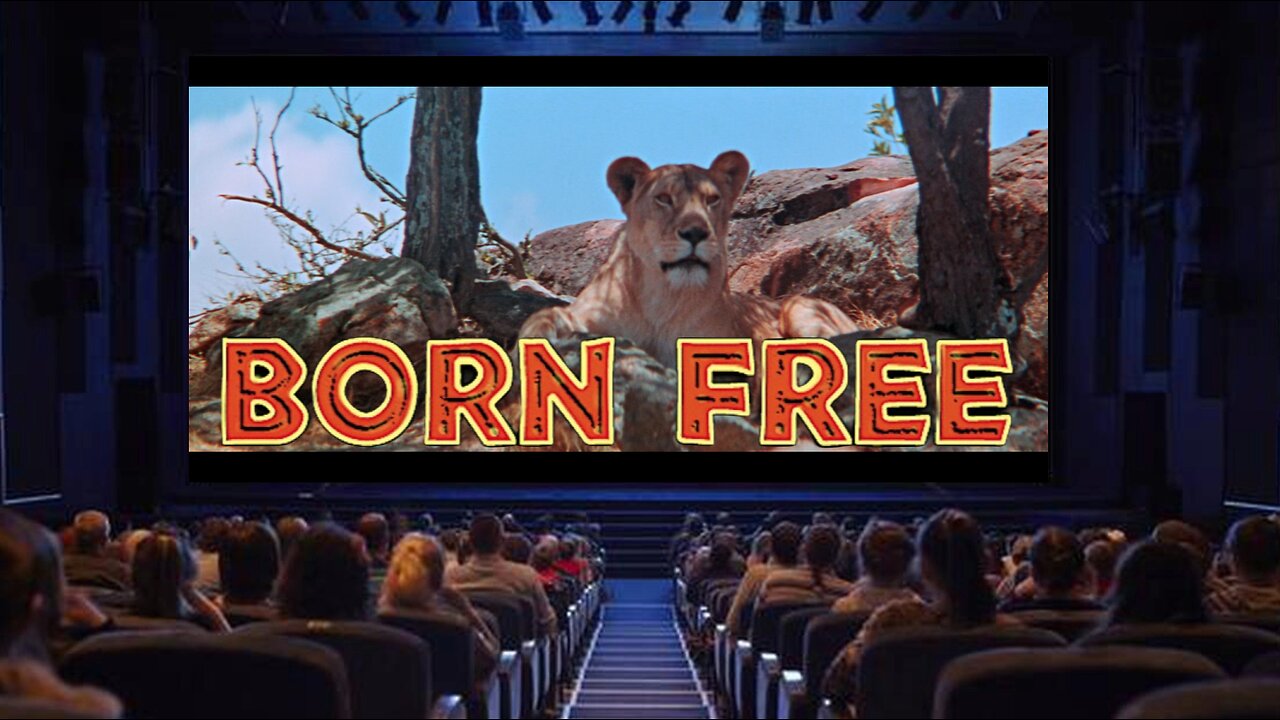 "Born Free" - 1966