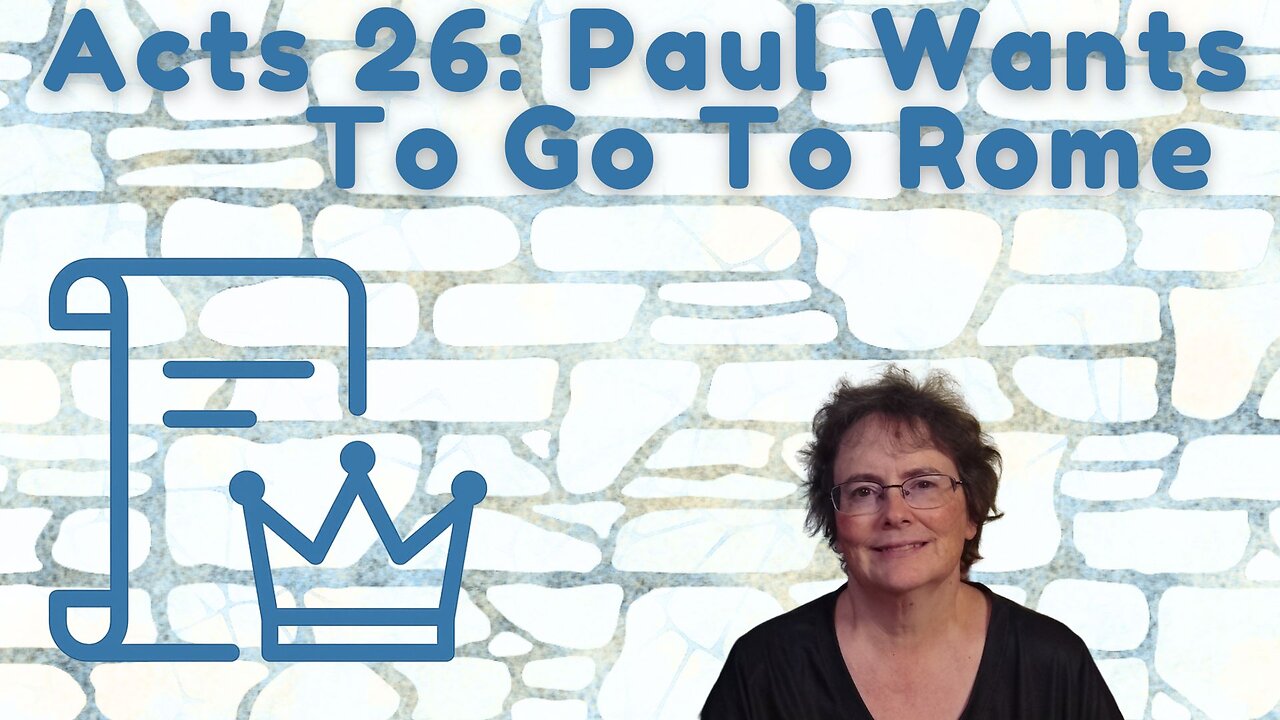 Acts 26 - Paul Appeals to Caesar