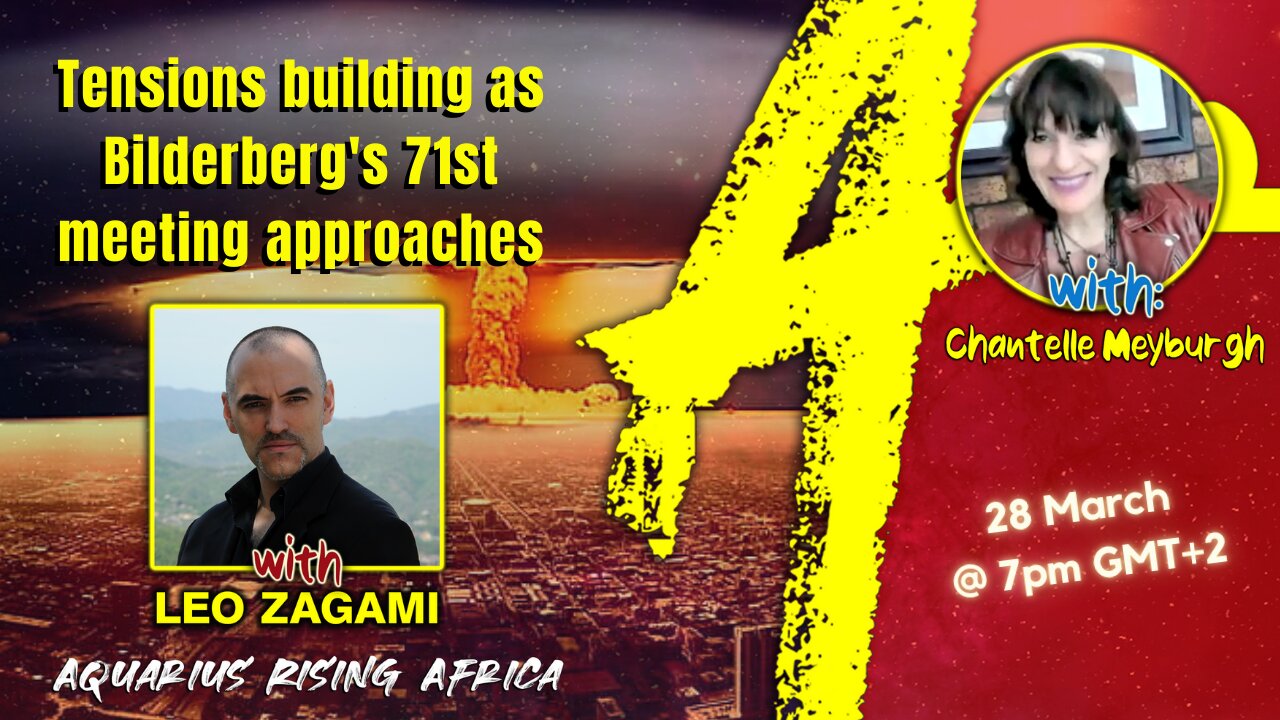 Tensions building as Bilderberg's 71st meeting approaches with Leo Zagami