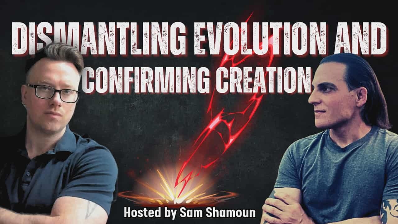 Dismantling Evolution from Scripture and Science
