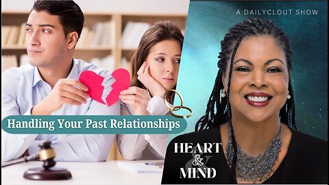Episode 27: "Handling Your Past Relationships"