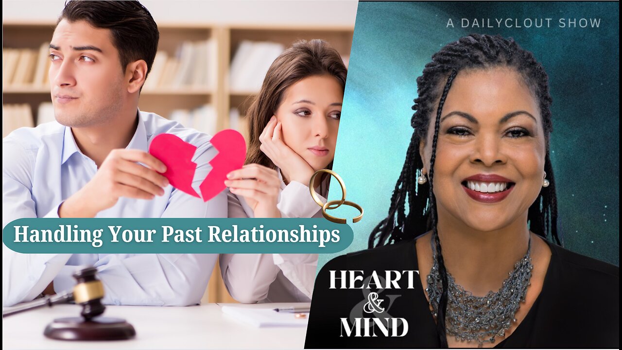 Episode 27: "Handling Your Past Relationships"