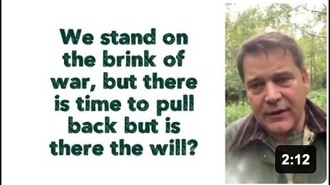 We stand on the brink of war , but there is time to pull back but is there the will ?
