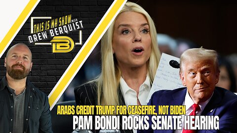 Trump AG Pick Pam Bondi Crushes Hearing, Arabs Credit Trump for Ceasefire, Not Biden | 01.16.25