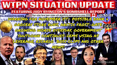 WTPN SITUATION UPDATE FEATURING RESTORED REPUBLIC 10/30/25