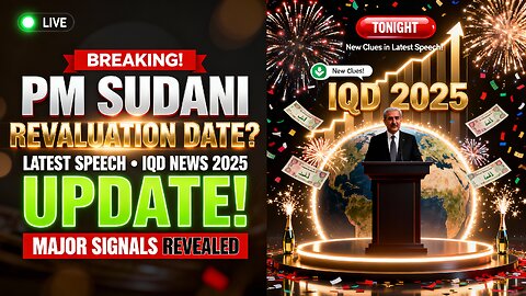 PM Sudani Signals Possible Dinar Revaluation Date During Latest Speech⚡ 💥 Iraqi Dinar News 2025