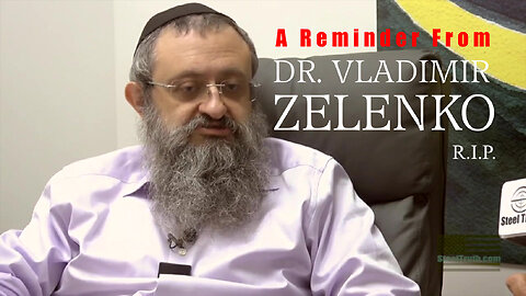 A Reminder From "DR. VLADIMIR ZELENKO" SITTING DOWN WITH Ann Vandersteel - 18th May 2022