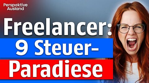 Auswandern als Freelancer: 9 Länder Europas für weniger Abgaben & mehr Freiheit!