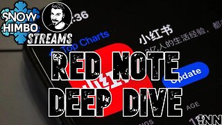 Red Note DEEP DIVE! | Snow Himbo Streams