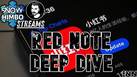 Red Note DEEP DIVE! | Snow Himbo Streams