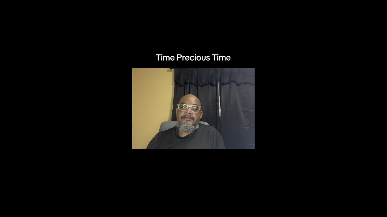 Time Precious Time
